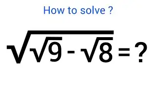 A Nice Math Problem • Simplify Radical Expression