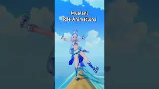 Mualani ~Idle Animations~ | #GenshinImpact