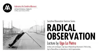 Radical Observation - Ugo La Pietra