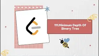 111.Minimum Depth Of Binary Tree