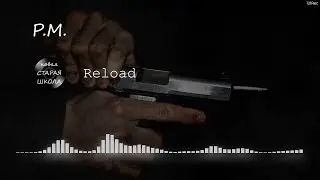 P.M. - Reload