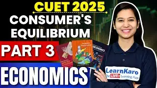 CUET 2025 Commerce | Part 3 - Consumer's Equilibrium | Lakshay Batch  ✅