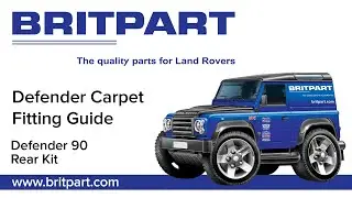 Britpart Defender 90 Rear Carpet Kit Fitting Guide - DA4915