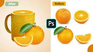 How to Create an Fruit Cup - Orange Cup Manipulation - Photoshop Tutorial