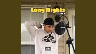 Long Nights Pt. 2