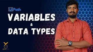 UiPath Variables | Data Types | Yellowgreys - YouTube
