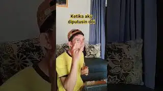 Ketika Aku Diputusin Doi #shorts #ketika #diputusinpacar #ngakak #komedi #hiburan