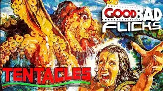 Tentacles - Good Bad Flicks
