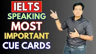 IELTS Speaking - Most Important CUE CARDS By Asad Yaqub
