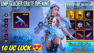 😍10 UC LUCK - UMP45 GLACIER CRATE OPENING BGMI | CRYSTAL BLOOM CRATE OPENING BGMI