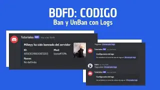 BDFD: Codigo | Ban y UnBan Con Logs y Dm Avanzado