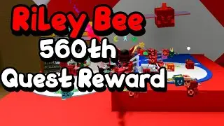 Riley Bee 560th Quest Reward! Bee Swarm Simulator