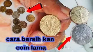CARA MEMBERSIHKAN UANG LOGAM LAMA || KOIN LOGAM LAMA JADI MENGKILAT