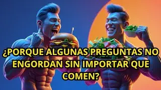 ¿Porque algunas personas no engordan sin importar que comen? #curiosidades #datoscurisos  #misterios
