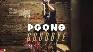 💥 PG ONE 💥《SAY GOODBYE》AUDIO ONLY
