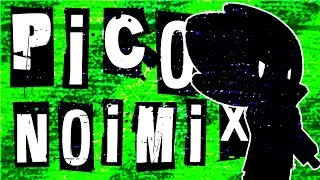 FRIDAY NIGHT FUNKIN' - Pico Noimix