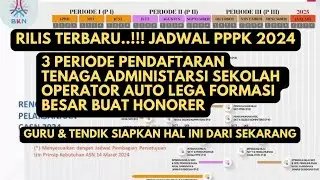 Rilis Terbaru !! Jadwal PPPK 2024 Tendik dan operator Sekolah Punya Kesempatan Besar Tahun ini