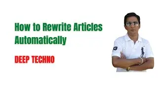 How to Rewrite Articles Automatically