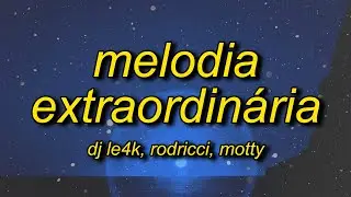 MELODIA EXTRAORDINÁRIA (Slowed)