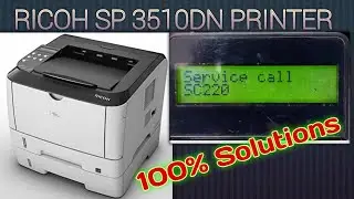 RICOH printer।Ricoh Aficio sp 3510DN। printer ।Service call Sc220 Error।100% roblem Solution