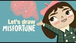 LET'S DRAW : MISFORTUNE