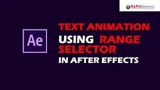 After Effects Tutorial | Animating Text Using Range Selector