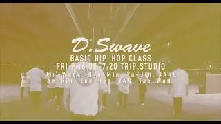 TRIP STUDIO - D.swave (No EFFECT ver.)(Fri / Pm6-7:20 / Basic Hip-Hop Class)