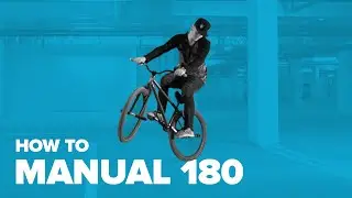 Мэнуал 180 – Manual 180 on BMX / MTB. Баланс на заднем колесе. Трюки на велосипеде для начинающих
