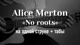 Alice Merton - No Roots | ONE STRING GUITAR