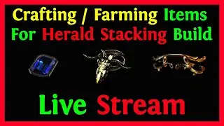 🔴POE Crafting / Farming Items For Herald Stacking Build | Live Stream
