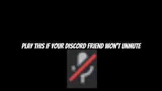 Use this to tell your friends to unmute