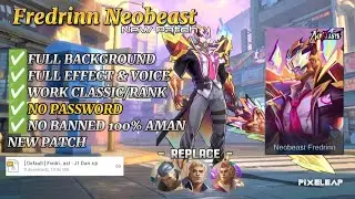 SCRIPT SKIN FREDRINN NEOBEAST NO PASSWORD | FULL EFFECT & VOICE | NEW PATCH