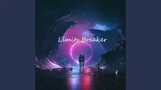 Limits Breaker