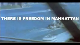 There Is Freedom In Manhattan