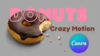 Create Rotating Donut Animation in Canva | Eye-Catching Text Motion Effect Tutorial