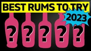 The BEST RUMS you need to try 2023