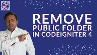 Remove public folder and Index.php from url in Codeigniter 4 | Codeigniter 4 tutorials in Hindi