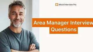 Most Common Area Manager Interview Questions