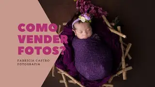 COMO VENDER FOTOS (03 ferramentas poderosas) l Aprenda a vender fotos impressas e álbuns l