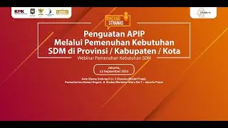 Penguatan APIP Melalui Pemenuhan Kebutuhan SDM di Provinsi / Kabupaten / Kota