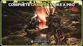 Black Myth: Wukong 🔥 Chapter 6 Walkthrough & Guide 🔥All Secret Boss & Quests
