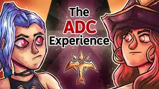 The ADC Experience [League of Legends Animated Parody]