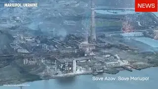 Mariupol Azovstal Plant Under Heavy Incendiary Bombs Attack