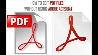 how to edit pdf file without using acrobat