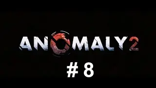 Anomaly 2 #8