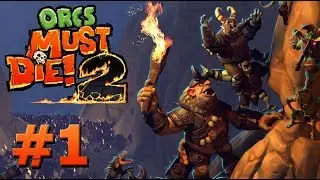Орки идут! - Orcs Must Die! 2