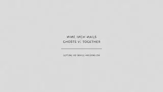 Nine Inch Nails - Letting Go While Holding On (Audio Only)