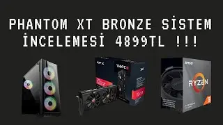 Phantom XT Bronze [webtekno] Sistem İncelemesi !!!!!