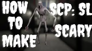 How To Make SCP:SL Scarier | DISCORD IN BIO