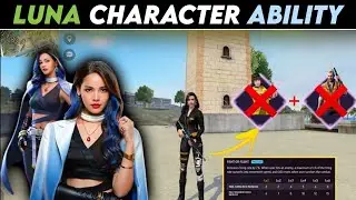 LUNA CHARACTER ABILITY !! LUNA CHARACTER KI ABILITY KYA HAI